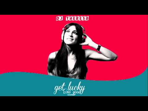Daft Punk - Get Lucky (Dj Theresa vs Fedde Le Grand Edit)