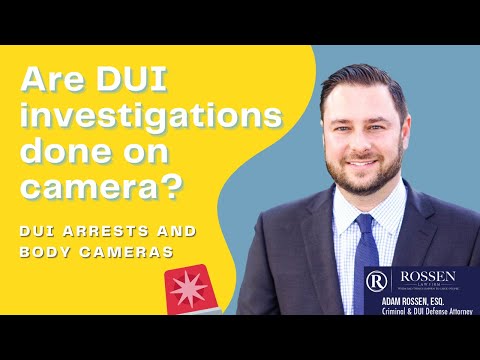 DUI: Are most DUI investigations done on camera?