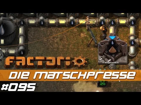 Let's Play Factorio S01 E095 – Die Matschpresse – mit Mods - deutsch