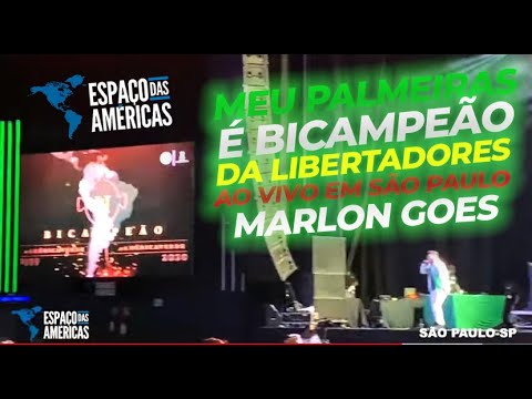 MEU PALMEIRAS É BICAMPEÃO DA LIBERTADORES - MARLON GÓES AO VIVO NA FESTA DO PALMEIRAS - SÃO PAULO
