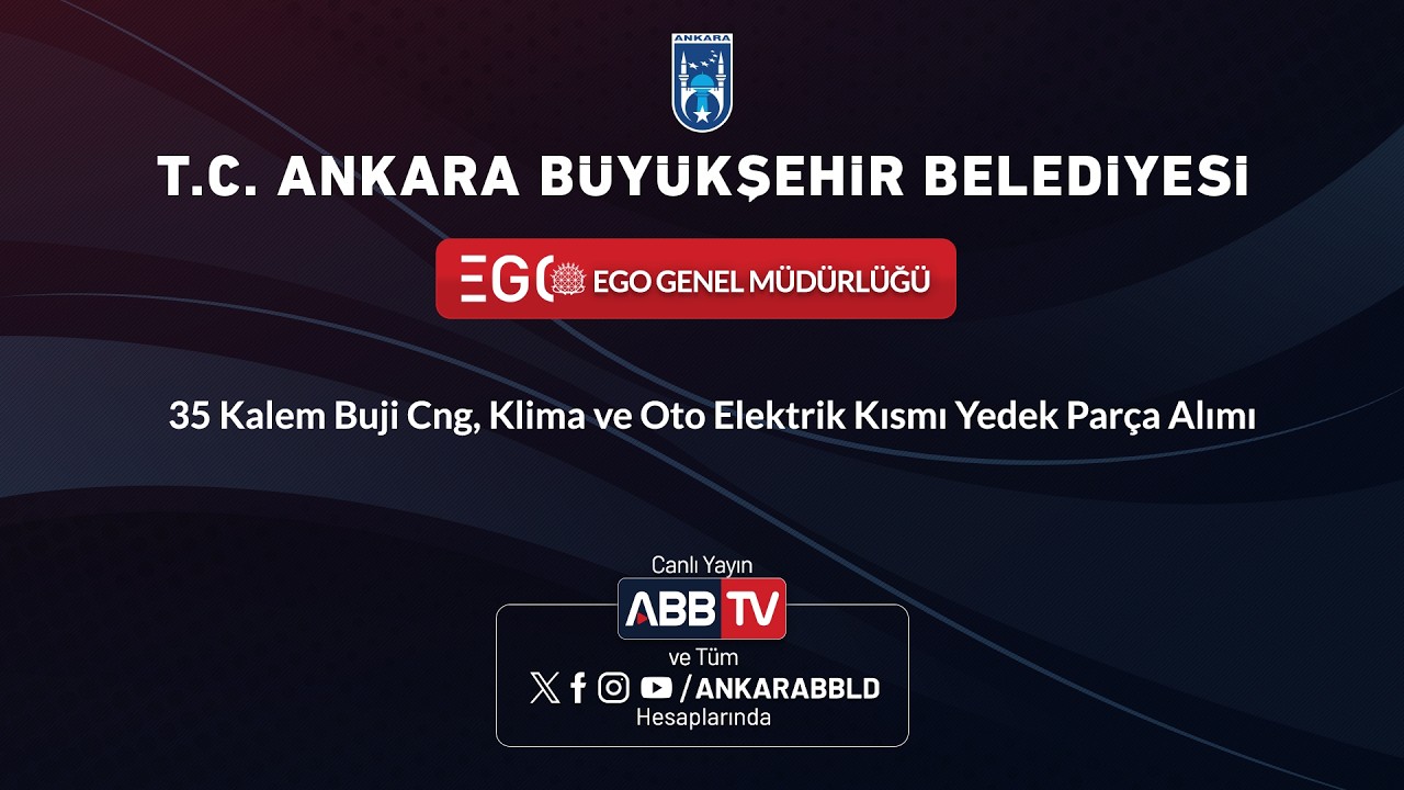 EGO GENEL MÜDÜRLÜĞÜ - 35 Kalem Buji Cng, Klima ve Oto Elektrik Kısmı Yedek Parça Alımı
