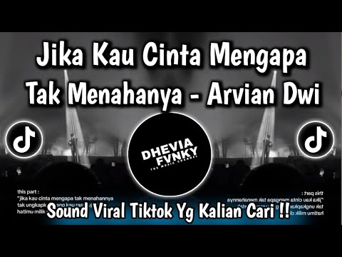 JIKA KAU CINTA MENGAPA TAK MENAHANYA &bull; ARVIAN DWI - HATIMU MILIK DIA COVER VIRAL TIKTOK TERBARU 2026
