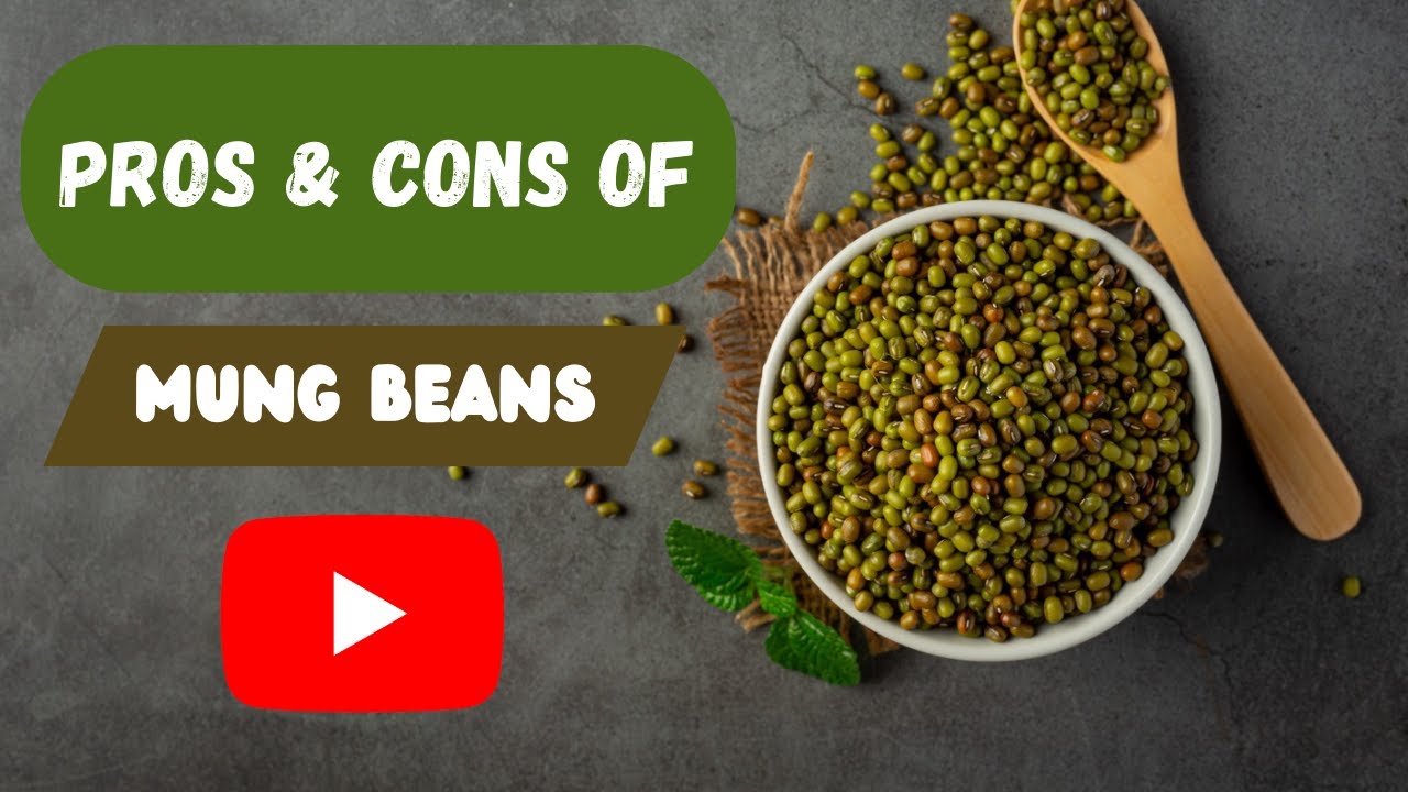 Pros and Cons of Mung Beans | Explained | English Subtitles | Green Gram | Benefits | Advantages