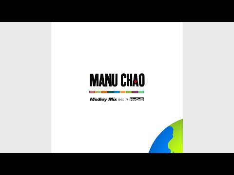 Manu Chao Medley Mix (Vol. 1) by HarZoiD