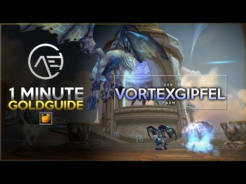 Goldfarm in einer Minute: Der Vortexgipfel - Flüchtige Luft in Massen | WoW Shadowlands Gold Guide