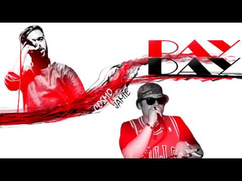 Cosmo - Payday feat Jamie