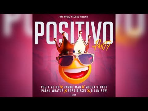 Positivo RD - Poisitivo Party - ( Audio Official ) 2022