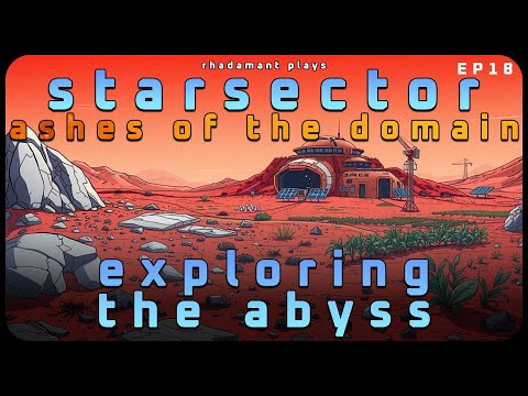 Exploring the Abyss in Starsector - Ashes of the Domain // EP18
