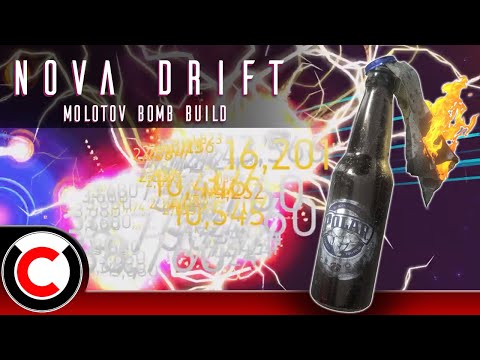 This Fire Bomb Packs A PUNCH! - Molotov Bomb Build - Nova Drift
