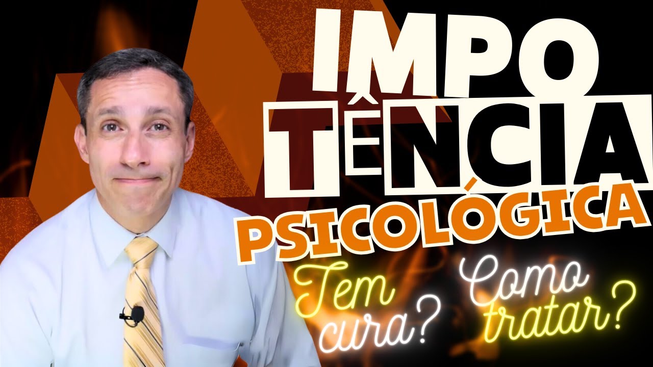 Disfunção Erétil de causa PSICOLÓGICA, o que você DEVE fazer? - por Dr Heleno Paes - Urologista