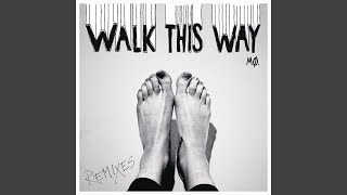 Walk This Way (Slowolf Remix)