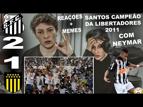 REAÇÕES SANTOS 2 X 1 PEÑAROL / SANTOS FC CAMPEÃO COPA LIBERTADORES 2011 COM NEYMAR /REACT AO FINAL
