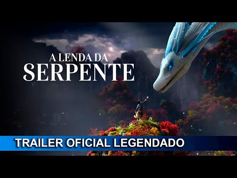 A Lenda Da Serpente 2019 Trailer Oficial Legendado