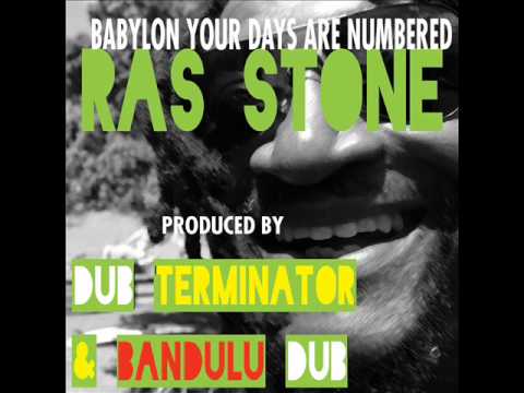 Dub Terminator Ft. Ras Stone - Babylon Your Days Are Numbered