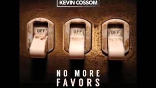 Kevin Cossom - No More Favors