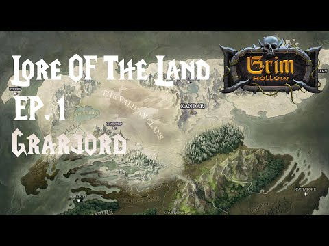 Lore of the Land ep.1 - Grarjord - Grim Hollow