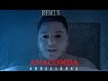 Abdeelgha4 - Anaconda (official remix)