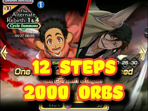 12 Steps - 2000 Orbs - Alternate Rebirth 1 & 4 Summons [Bleach Brave Souls]