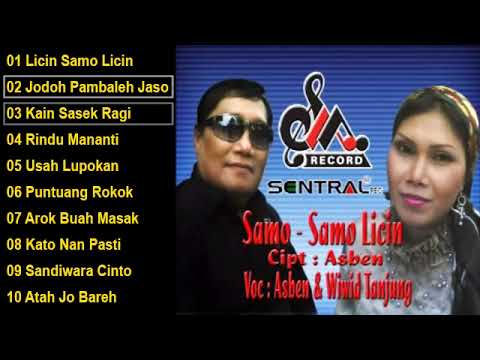 Asben & Wiwid Tanjung - Licin Samo Licin FULL ALBUM