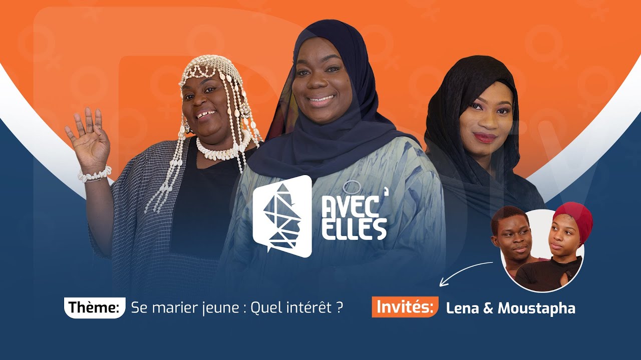 AVEC’ELLES #4 : Se marier jeune : Quel intérêt ?
