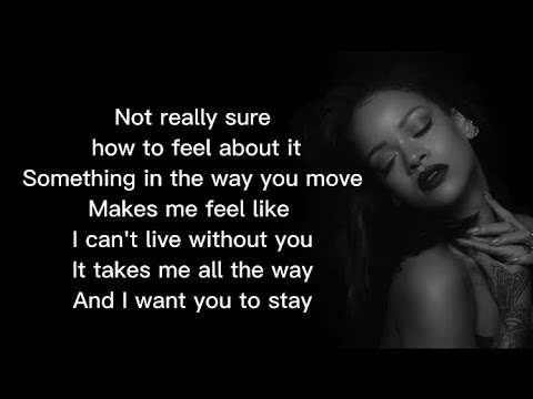 Rihanna - Stay (Lyrics) I want you to stay