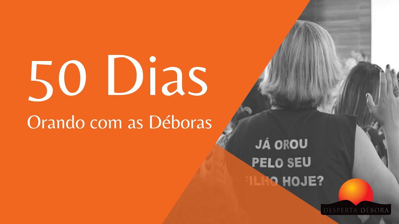 50 Dias de Oração com as Déboras | Desperta Débora ABC Paulista