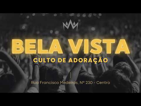 Sexta-feira, 24/04 às 19h30 | CULTO AO SENHOR - NOITE DE ADORAÇÃO E PALAVRA | Bela Vista de Goiás