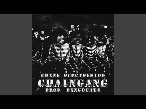 Chaingang (feat. Chxnk)