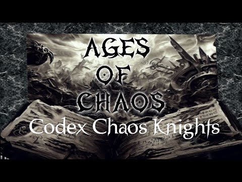 Ages of Chaos: Codex Chaos Knights 9th Edition