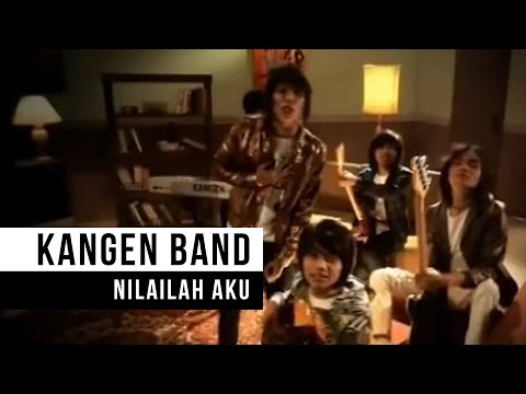 Kangen Band - Nilailah Aku (Official Music Video)