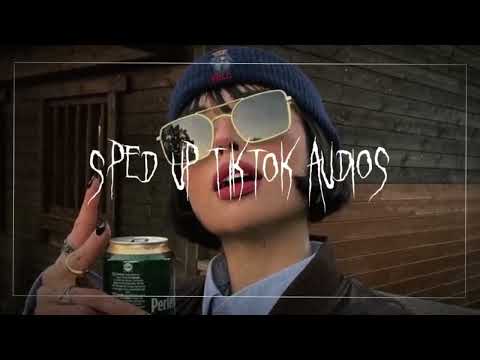 Speed up/nightcore tiktok audios Part 156