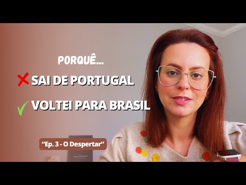 Why did I decide to return to Brazil? | Ep. 3 - The Awakening