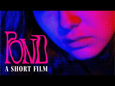 POND // a short film (2022)