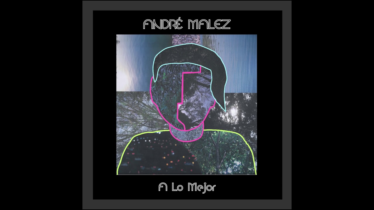 André Malez - Hasta Este Momento