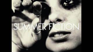 Summer Fiction - It's Getting Dark