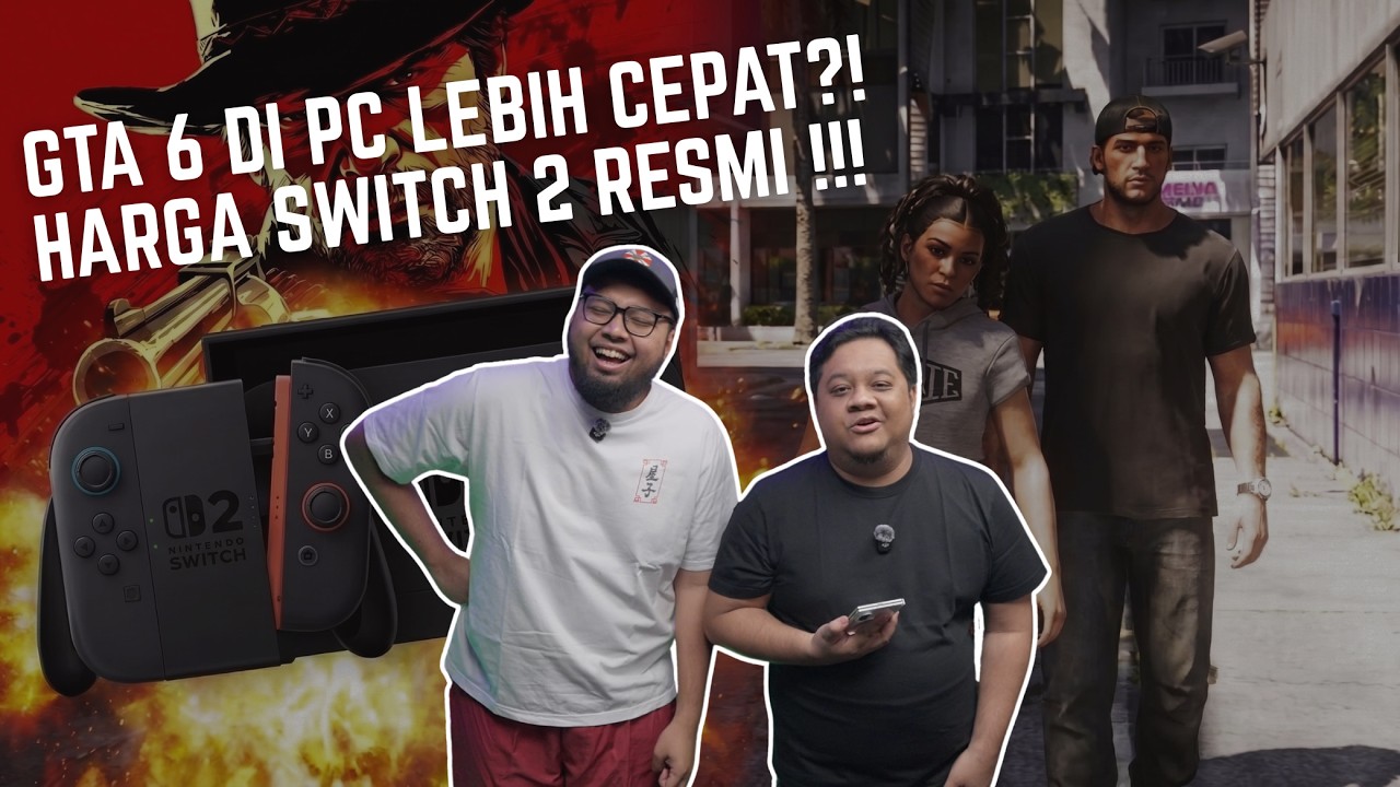 GTA 6 PC Rilis Lebih Cepat⁉️Harga Resmi SWITCH 2 di Indonesia‼️- TAG BLAST