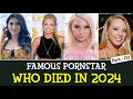 Famous Adult Film Stars Who Died Recently In 2024 Part 02