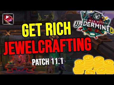 How to Make Gold with Jewelcrafting in Patch 11.1 | The War Within