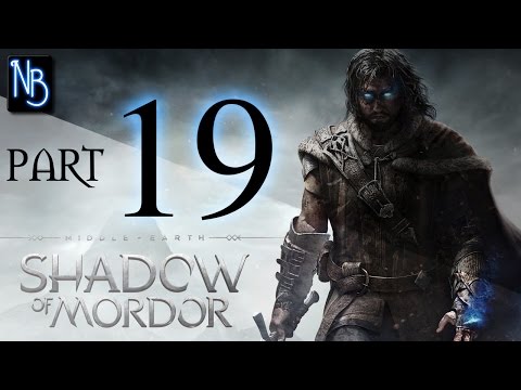 Middle Earth Shadow of Mordor Walkthrough Part 19 (No Commentary)