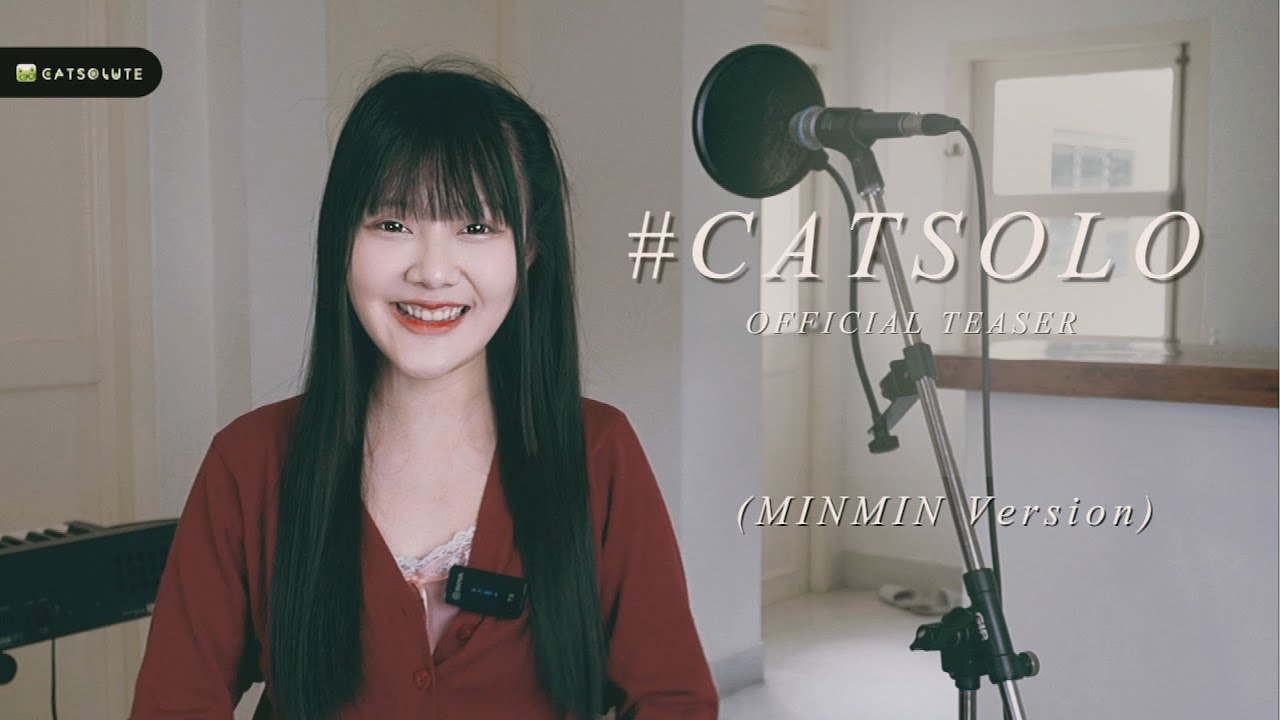 วันนี้มีอะไรจะเล่าให้ฟัง – Minmin |  #CATSOLO PROJECT