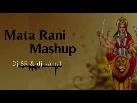 Mata Rani mashup || dandiya spacial mix || DJ SR & DJ KAMAL KOTA