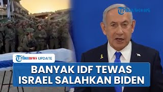 Banyak Tentara Israel Tewas saat Perang Gaza, PM Netanyahu Salahkan Kebijakan AS Era Joe Biden
