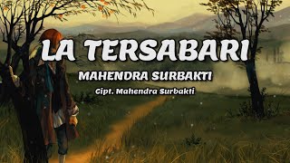 Download lagu MAHENDRA SURBAKTI - La Tersabari | Lirik Lagu Karo mp3 Download lagu MAHENDRA SURBAKTI - La Tersabari | Lirik Lagu Karo mp3
