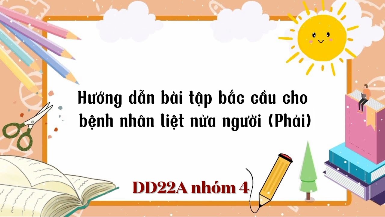 Bài tập bắc cầu cho bệnh nhân liệt nửa người