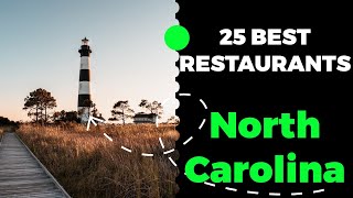 25 Best Restaurants in North Carolina (2023) - Top places to eat in NC.