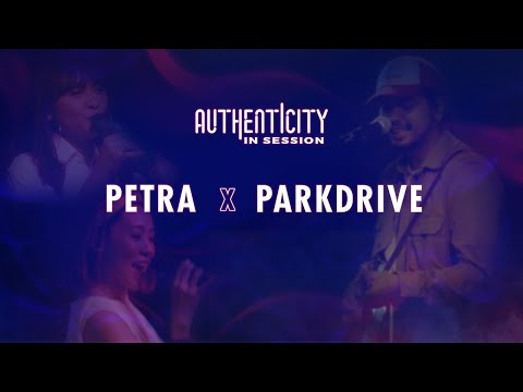 Authenticity InSession Vol. 3: Petra Sihombing X Parkdrive