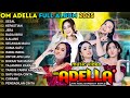 SESAL OM ADELLA FULL ALBUM TERBARU 2025 SHERLY KDI TASYA ROSMALA NURMA PAEJAH