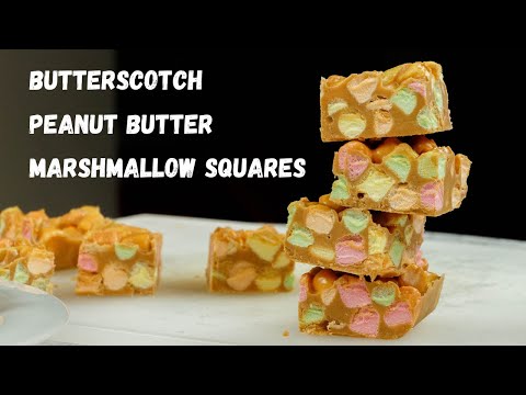 Butterscotch Peanut Butter Marshmallow Squares | No Bake Desserts