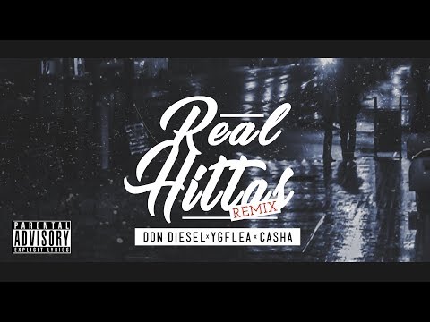 Real Hittas (Remix) - Don Diesel x YGFlea x Casha
