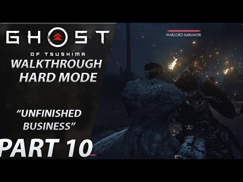 Ghost of Tsushima | Gameplay Walkthrough | HARD | Part 10 "Unfinished Business"